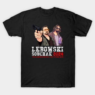 Lebowski Sobchak For President 24 T-Shirt